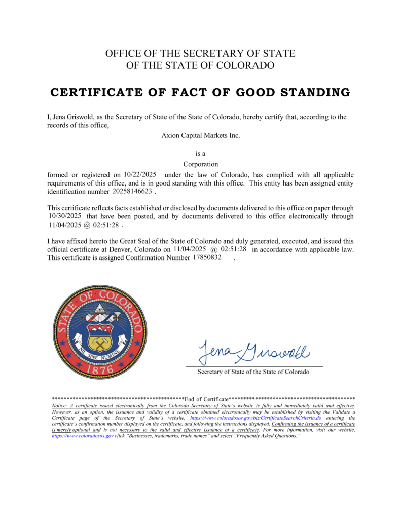 Certificate of Good Standing issued by the Office of the Secretary of State of Colorado for Axion Capital Markets Inc., confirming that the corporation is properly registered under Colorado law, has complied with all applicable requirements, and is in good standing as of November 4, 2025. The document bears the state seal of Colorado and the signature of Secretary Jena Griswold.